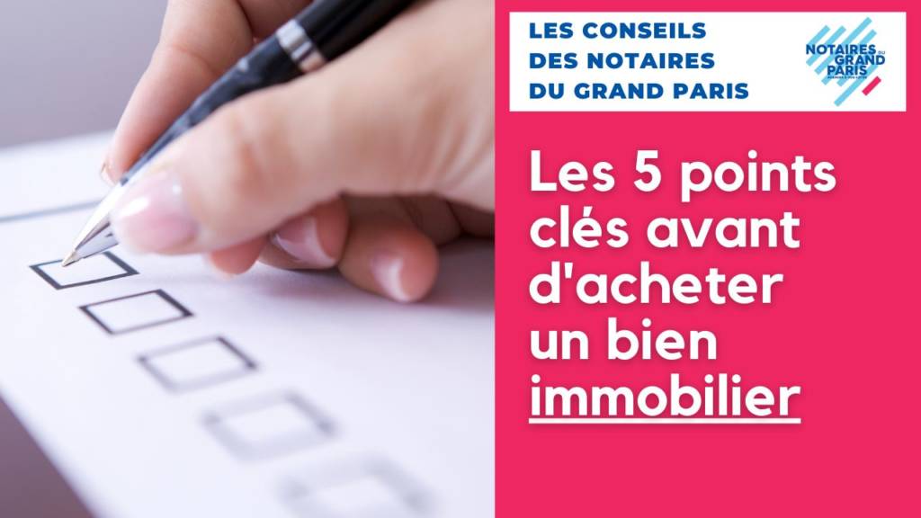 Les 5 points clés avant d'acheter un bien immobilier